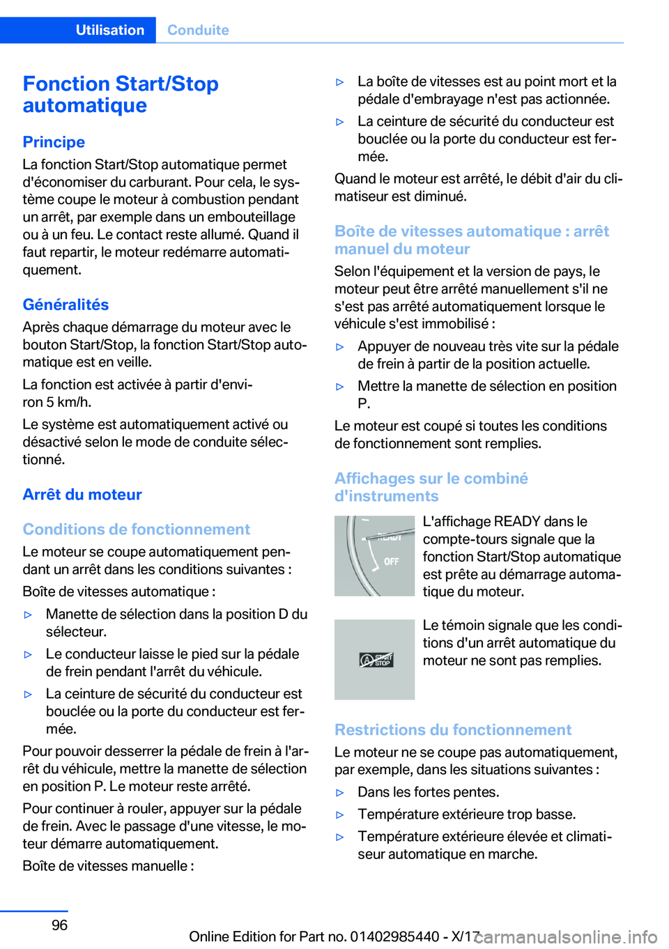 BMW X1 2018  Notices Demploi (in French) �F�o�n�c�t�i�o�n��S�t�a�r�t�/�S�t�o�p
�a�u�t�o�m�a�t�i�q�u�e
�P�r�i�n�c�i�p�e �L�a� �f�o�n�c�t�i�o�n� �S�t�a�r�t�/�S�t�o�p� �a�u�t�o�m�a�t�i�q�u�e� �p�e�r�m�e�t�d�'�é�c�o�n�o�m�i�s�e�r� �d�u� �c