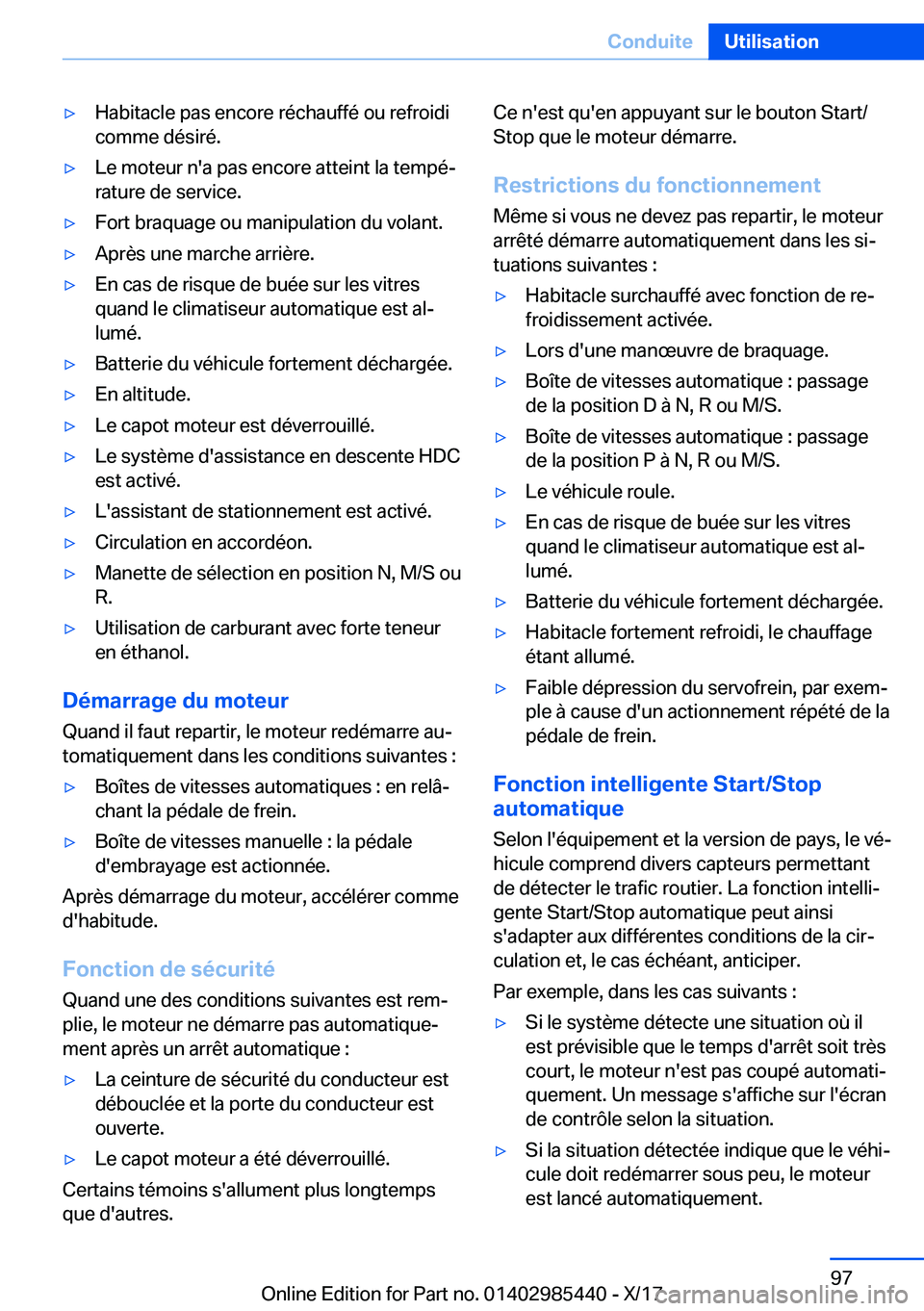 BMW X1 2018  Notices Demploi (in French) 'y�H�a�b�i�t�a�c�l�e� �p�a�s� �e�n�c�o�r�e� �r�é�c�h�a�u�f�f�é� �o�u� �r�e�f�r�o�i�d�i
�c�o�m�m�e� �d�é�s�i�r�é�.'y�L�e� �m�o�t�e�u�r� �n�'�a� �p�a�s� �e�n�c�o�r�e� �a�t�t�e�i�n�t� �l�