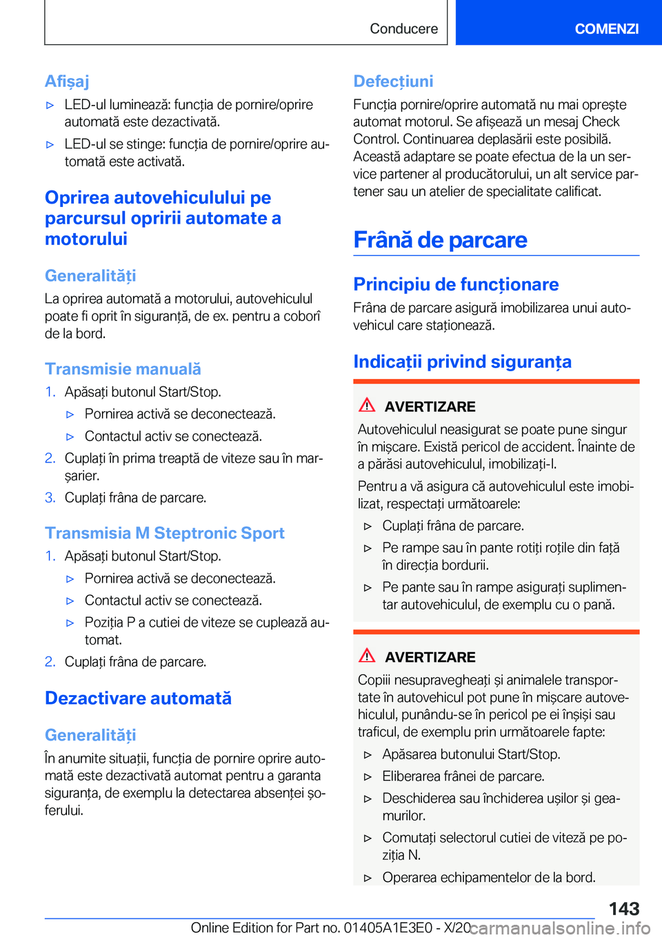 BMW M4 2021  Ghiduri De Utilizare (in Romanian) �A�f�i&�a�j'x�L�E�D�-�u�l��l�u�m�i�n�e�a�z�ă�:��f�u�n�c*�i�a��d�e��p�o�r�n�i�r�e�/�o�p�r�i�r�e�a�u�t�o�m�a�t�ă��e�s�t�e��d�e�z�a�c�t�i�v�a�t�ă�.'x�L�E�D�-�u�l��s�e��s�t�i�n�g�e�:�