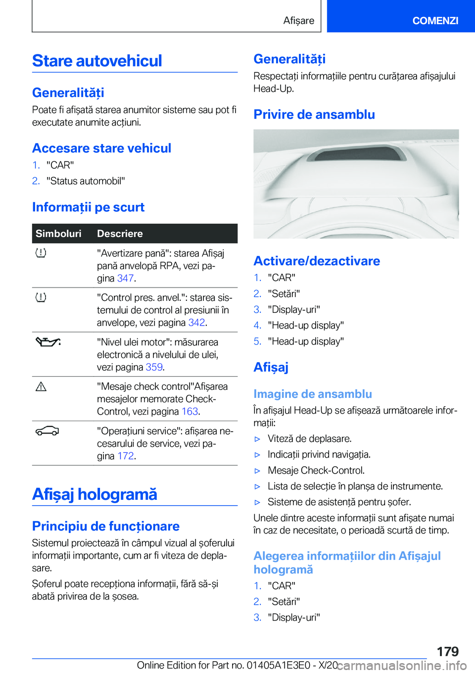 BMW M4 2021  Ghiduri De Utilizare (in Romanian) �S�t�a�r�e��a�u�t�o�v�e�h�i�c�u�l
�G�e�n�e�r�a�l�i�t�
