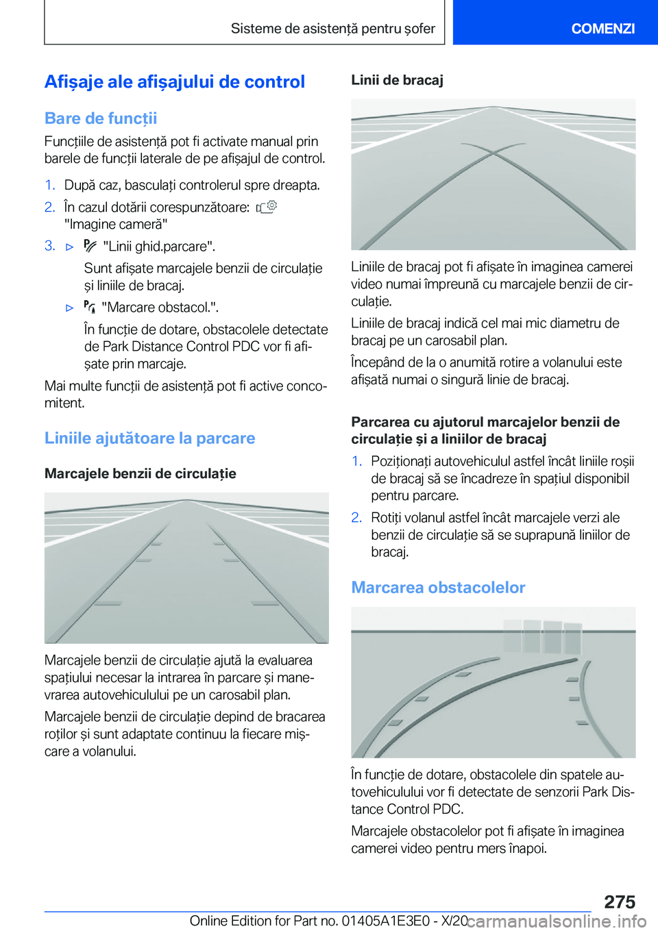 BMW M4 2021  Ghiduri De Utilizare (in Romanian) �A�f�i&�a�j�e��a�l�e��a�f�i&�a�j�u�l�u�i��d�e��c�o�n�t�r�o�l�B�a�r�e��d�e��f�u�n�c�i�i
�F�u�n�c*�i�i�l�e��d�e��a�s�i�s�t�e�n*�ă��p�o�t��f�i��a�c�t�i�v�a�t�e��m�a�n�u�a�l��p�r�i�n
�