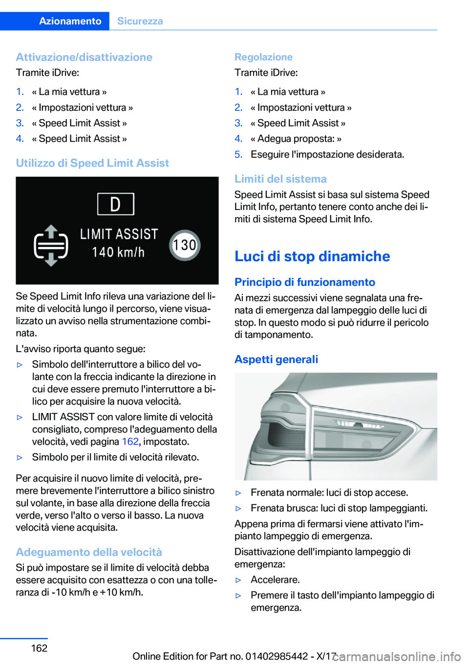 BMW X1 2018  Libretti Di Uso E manutenzione (in Italian) �A�t�t�i�v�a�z�i�o�n�e�/�d�i�s�a�t�t�i�v�a�z�i�o�n�e�T�r�a�m�i�t�e� �i�D�r�i�v�e�:�1�.�«� �L�a� �m�i�a� �v�e�t�t�u�r�a� �{�2�.�«� �I�m�p�o�s�t�a�z�i�o�n�i� �v�e�t�t�u�r�a� �{�3�.�«� �S�p�e�e�d� �L�