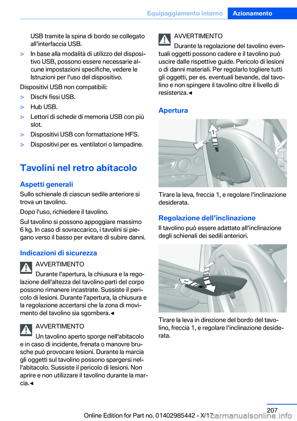 BMW X1 2018  Libretti Di Uso E manutenzione (in Italian) �U�S�B� �t�r�a�m�i�t�e� �l�a� �s�p�i�n�a� �d�i� �b�o�r�d�o� �s�e� �c�o�l�l�e�g�a�t�o�a�l�l�'�i�n�t�e�r�f�a�c�c�i�a� �U�S�B�.'y�I�n� �b�a�s�e� �a�l�l�a� �m�o�d�a�l�i�t�