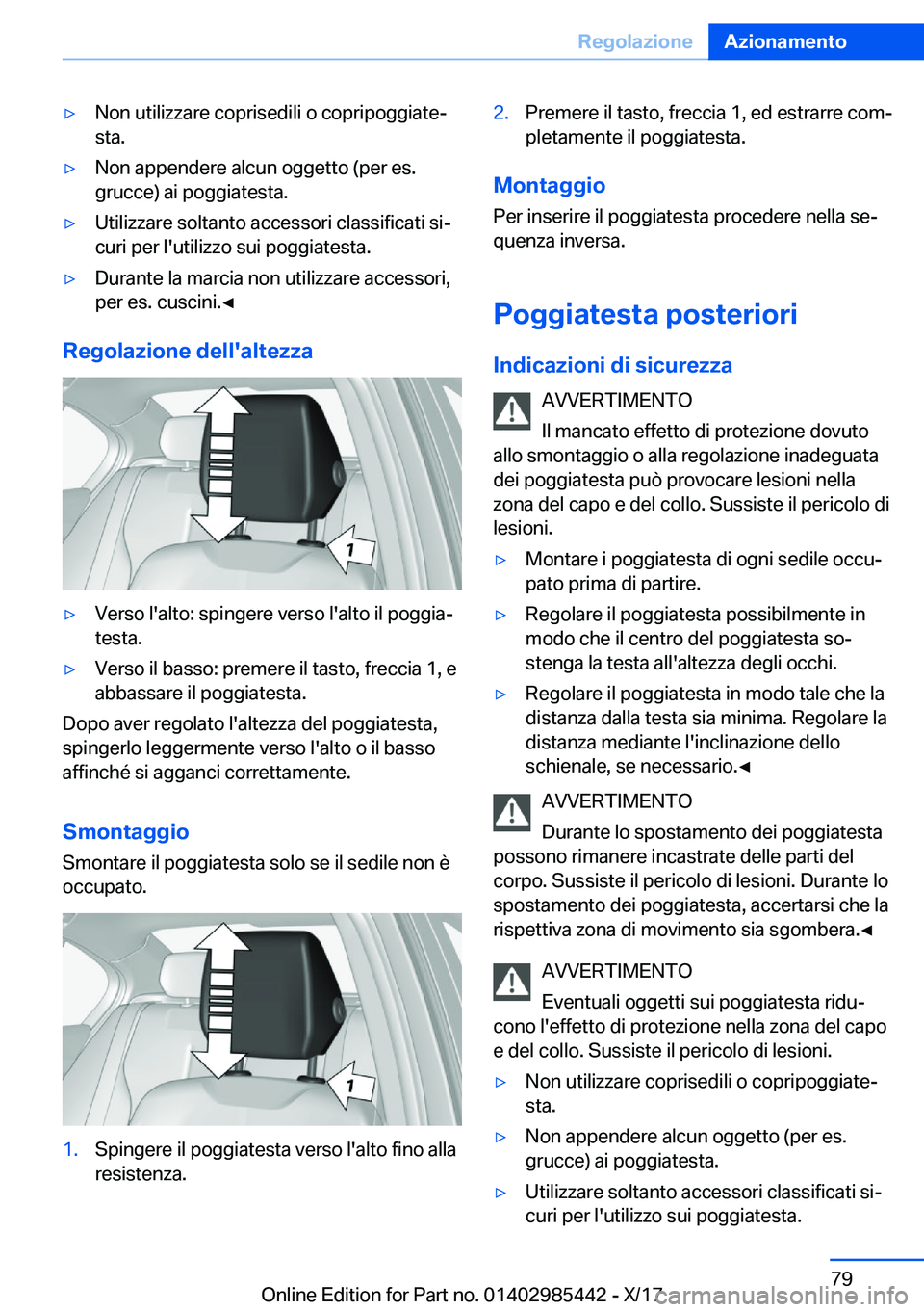 BMW X1 2018  Libretti Di Uso E manutenzione (in Italian) 'y�N�o�n� �u�t�i�l�i�z�z�a�r�e� �c�o�p�r�i�s�e�d�i�l�i� �o� �c�o�p�r�i�p�o�g�g�i�a�t�eª
�s�t�a�.'y�N�o�n� �a�p�p�e�n�d�e�r�e� �a�l�c�u�n� �o�g�g�e�t�t�o� �(�p�e�r� �e�s�.
�g�r�u�c�c�e�)� �a�