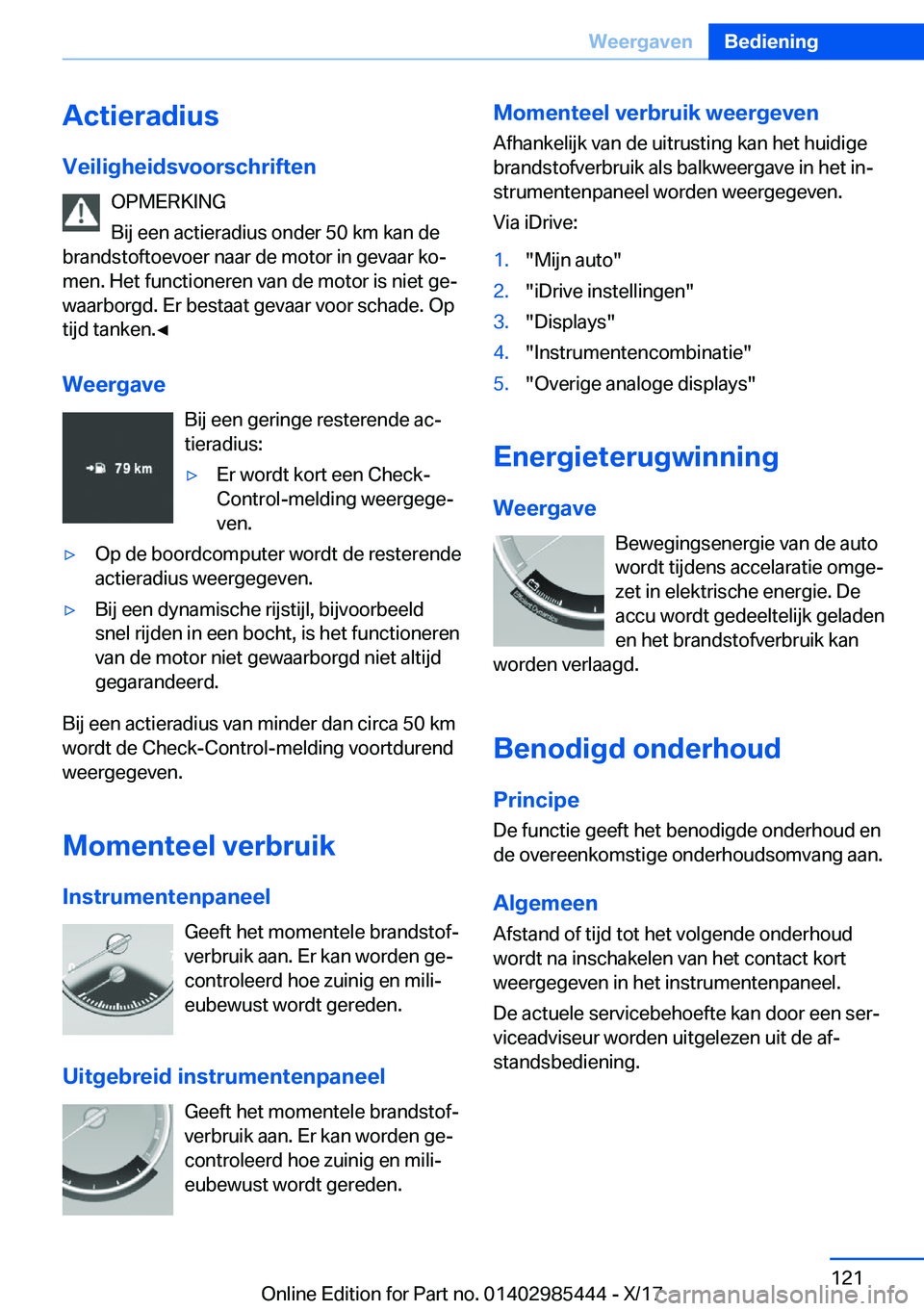 BMW X1 2018  Instructieboekjes (in Dutch) �A�c�t�i�e�r�a�d�i�u�s�V�e�i�l�i�g�h�e�i�d�s�v�o�o�r�s�c�h�r�i�f�t�e�n �O�P�M�E�R�K�I�N�G
�B�i�j� �e�e�n� �a�c�t�i�e�r�a�d�i�u�s� �o�n�d�e�r� �5�0� �k�m� �k�a�n� �d�e
�b�r�a�n�d�s�t�o�f�t�o�e�v�o�e�r�