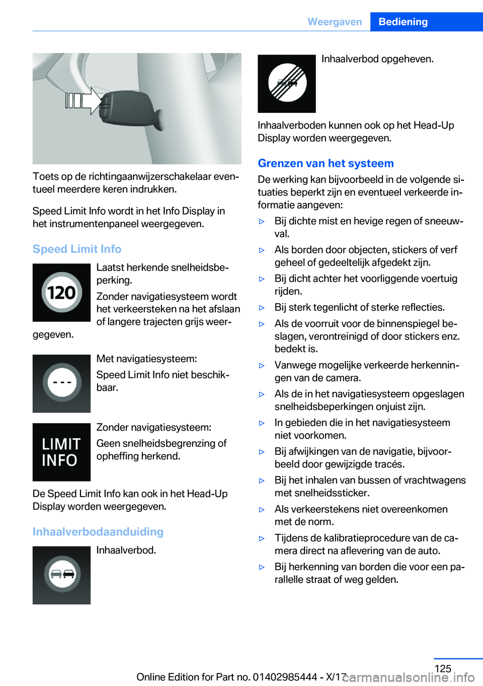 BMW X1 2018  Instructieboekjes (in Dutch) �T�o�e�t�s� �o�p� �d�e� �r�i�c�h�t�i�n�g�a�a�n�w�i�j�z�e�r�s�c�h�a�k�e�l�a�a�r� �e�v�e�nj
�t�u�e�e�l� �m�e�e�r�d�e�r�e� �k�e�r�e�n� �i�n�d�r�u�k�k�e�n�.
�S�p�e�e�d� �L�i�m�i�t� �I�n�f�o� �w�o�r�d�t� 