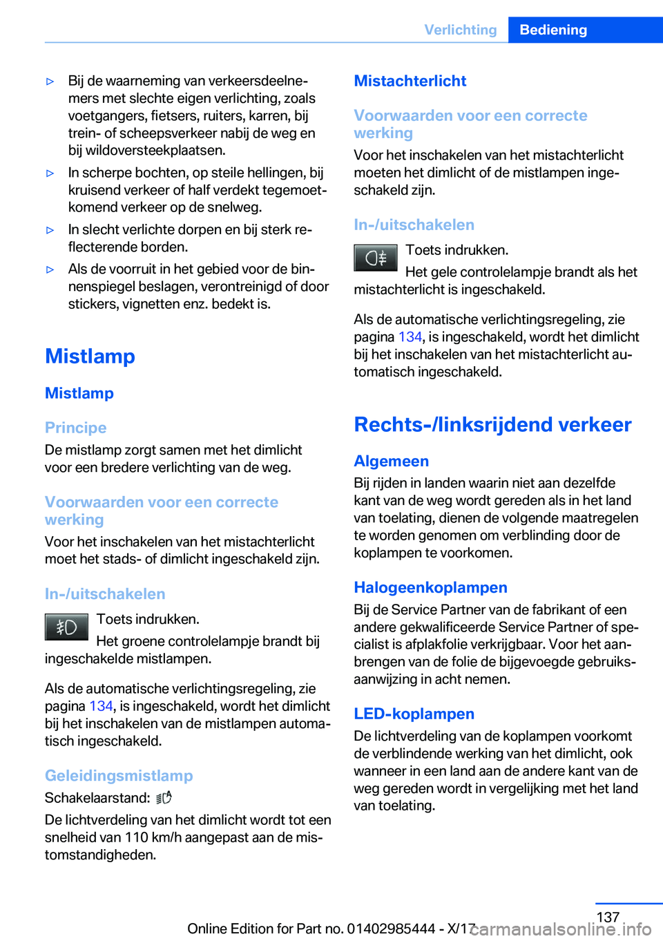 BMW X1 2018  Instructieboekjes (in Dutch) 'y�B�i�j� �d�e� �w�a�a�r�n�e�m�i�n�g� �v�a�n� �v�e�r�k�e�e�r�s�d�e�e�l�n�ej�m�e�r�s� �m�e�t� �s�l�e�c�h�t�e� �e�i�g�e�n� �v�e�r�l�i�c�h�t�i�n�g�,� �z�o�a�l�s�v�o�e�t�g�a�n�g�e�r�s�,� �f�i�e�t�s�e