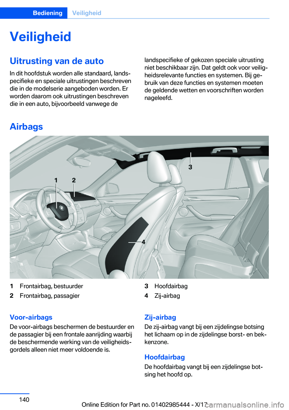 BMW X1 2018  Instructieboekjes (in Dutch) �V�e�i�l�i�g�h�e�i�d�U�i�t�r�u�s�t�i�n�g��v�a�n��d�e��a�u�t�o
�I�n� �d�i�t� �h�o�o�f�d�s�t�u�k� �w�o�r�d�e�n� �a�l�l�e� �s�t�a�n�d�a�a�r�d�,� �l�a�n�d�sj
�p�e�c�i�f�i�e�k�e� �e�n� �s�p�e�c�i�a�l�e