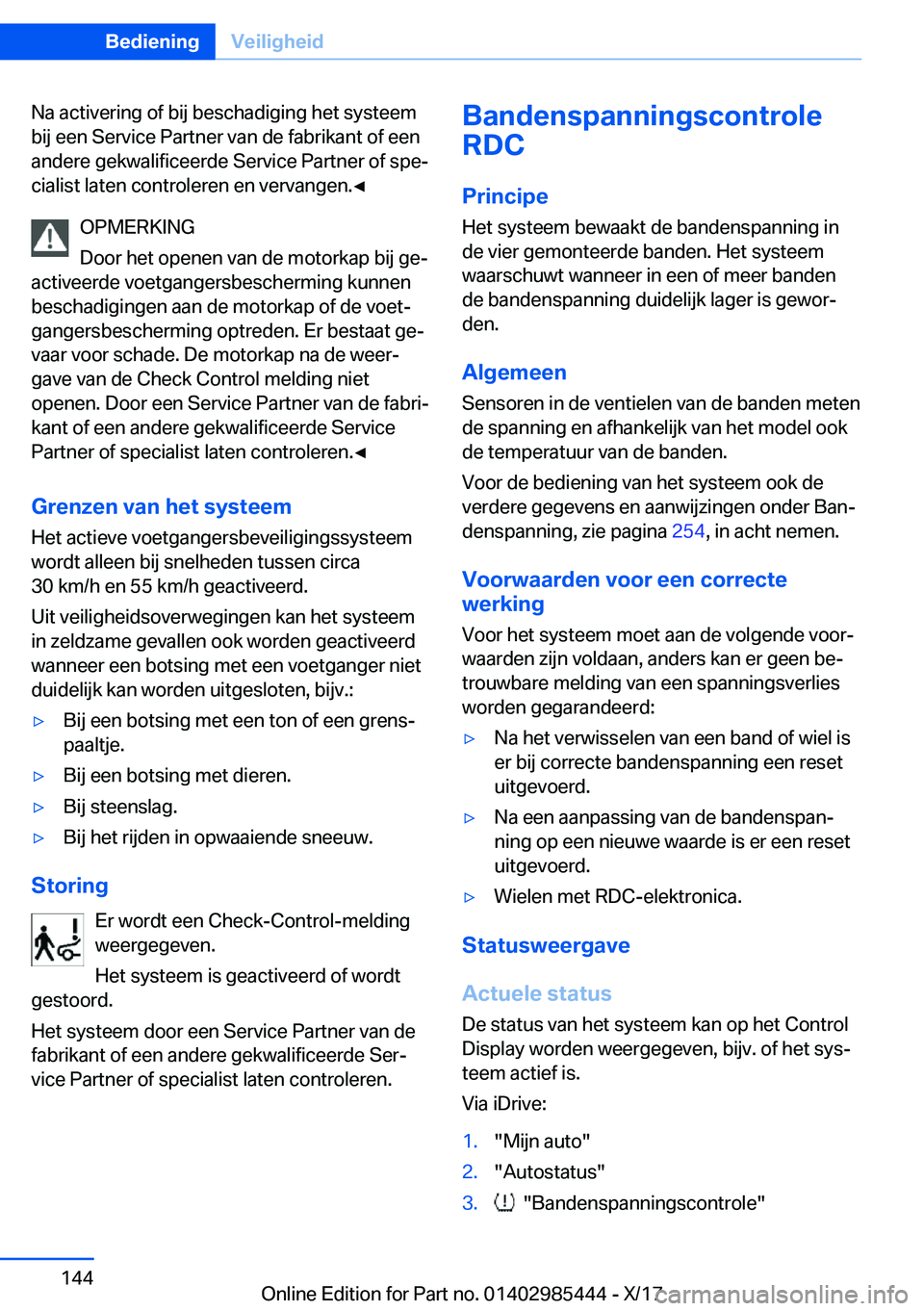 BMW X1 2018  Instructieboekjes (in Dutch) �N�a� �a�c�t�i�v�e�r�i�n�g� �o�f� �b�i�j� �b�e�s�c�h�a�d�i�g�i�n�g� �h�e�t� �s�y�s�t�e�e�m
�b�i�j� �e�e�n� �S�e�r�v�i�c�e� �P�a�r�t�n�e�r� �v�a�n� �d�e� �f�a�b�r�i�k�a�n�t� �o�f� �e�e�n �a�n�d�e�r�e� 