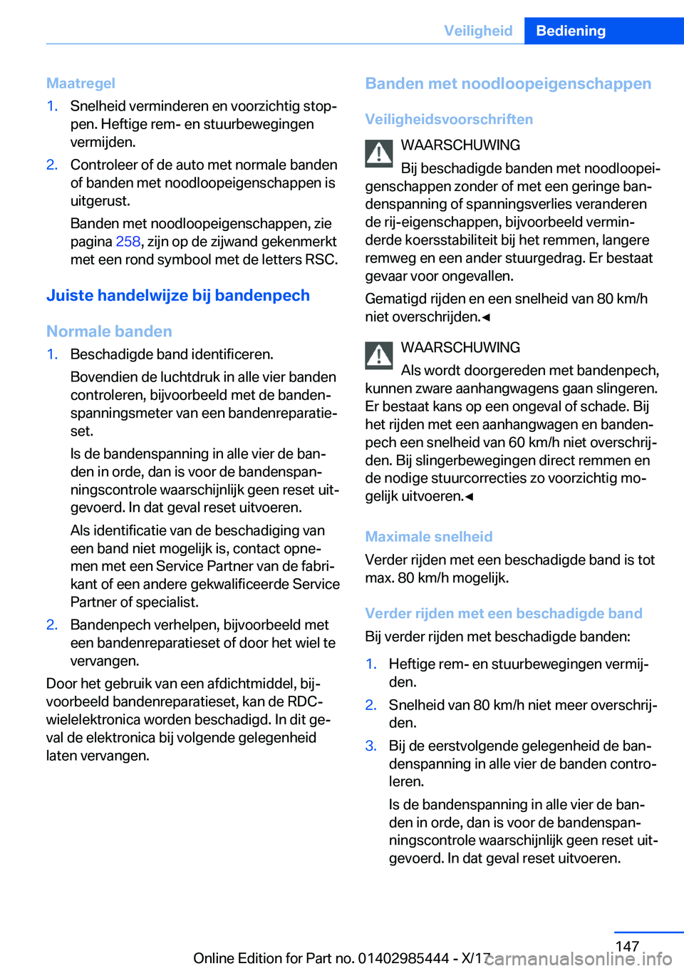 BMW X1 2018  Instructieboekjes (in Dutch) �M�a�a�t�r�e�g�e�l�1�.�S�n�e�l�h�e�i�d� �v�e�r�m�i�n�d�e�r�e�n� �e�n� �v�o�o�r�z�i�c�h�t�i�g� �s�t�o�pj�p�e�n�.� �H�e�f�t�i�g�e� �r�e�m�-� �e�n� �s�t�u�u�r�b�e�w�e�g�i�n�g�e�n�v�e�r�m�i�j�d�e�n�.�2�.