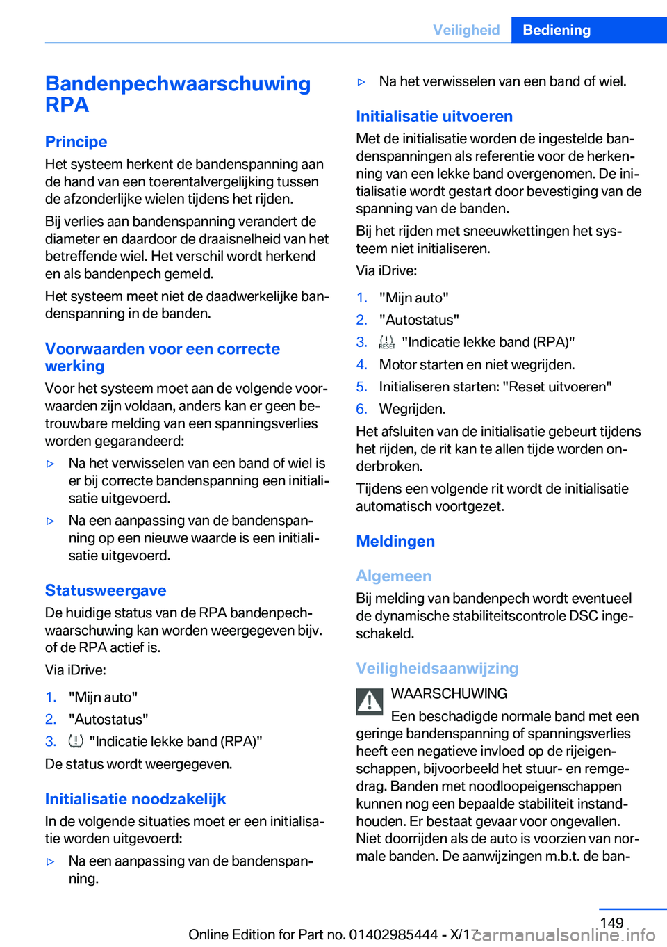 BMW X1 2018  Instructieboekjes (in Dutch) �B�a�n�d�e�n�p�e�c�h�w�a�a�r�s�c�h�u�w�i�n�g
�R�P�A
�P�r�i�n�c�i�p�e
�H�e�t� �s�y�s�t�e�e�m� �h�e�r�k�e�n�t� �d�e� �b�a�n�d�e�n�s�p�a�n�n�i�n�g� �a�a�n
�d�e� �h�a�n�d� �v�a�n� �e�e�n� �t�o�e�r�e�n�t�a