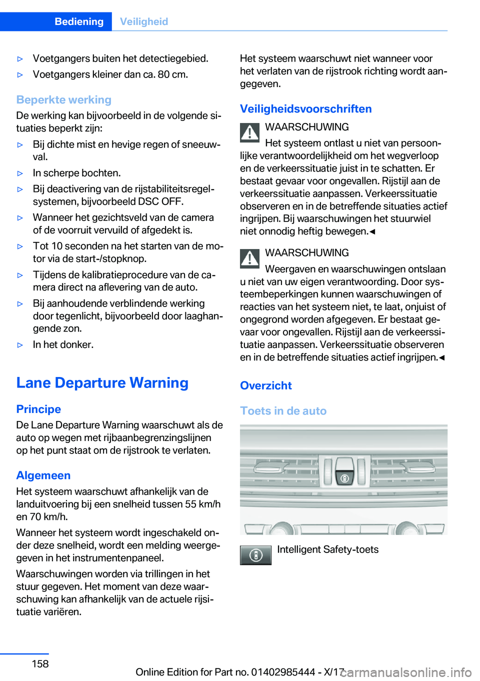 BMW X1 2018  Instructieboekjes (in Dutch) 'y�V�o�e�t�g�a�n�g�e�r�s� �b�u�i�t�e�n� �h�e�t� �d�e�t�e�c�t�i�e�g�e�b�i�e�d�.'y�V�o�e�t�g�a�n�g�e�r�s� �k�l�e�i�n�e�r� �d�a�n� �c�a�.� �8�0� �c�m�.
�B�e�p�e�r�k�t�e��w�e�r�k�i�n�g�D�e� �w�e�