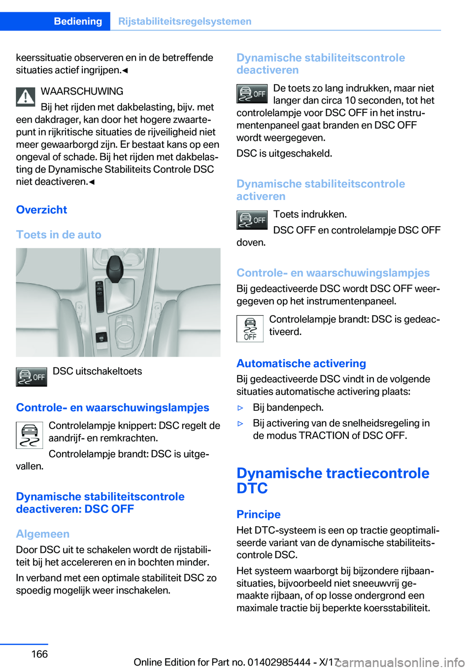 BMW X1 2018  Instructieboekjes (in Dutch) �k�e�e�r�s�s�i�t�u�a�t�i�e� �o�b�s�e�r�v�e�r�e�n� �e�n� �i�n� �d�e� �b�e�t�r�e�f�f�e�n�d�e�s�i�t�u�a�t�i�e�s� �a�c�t�i�e�f� �i�n�g�r�i�j�p�e�n�.'