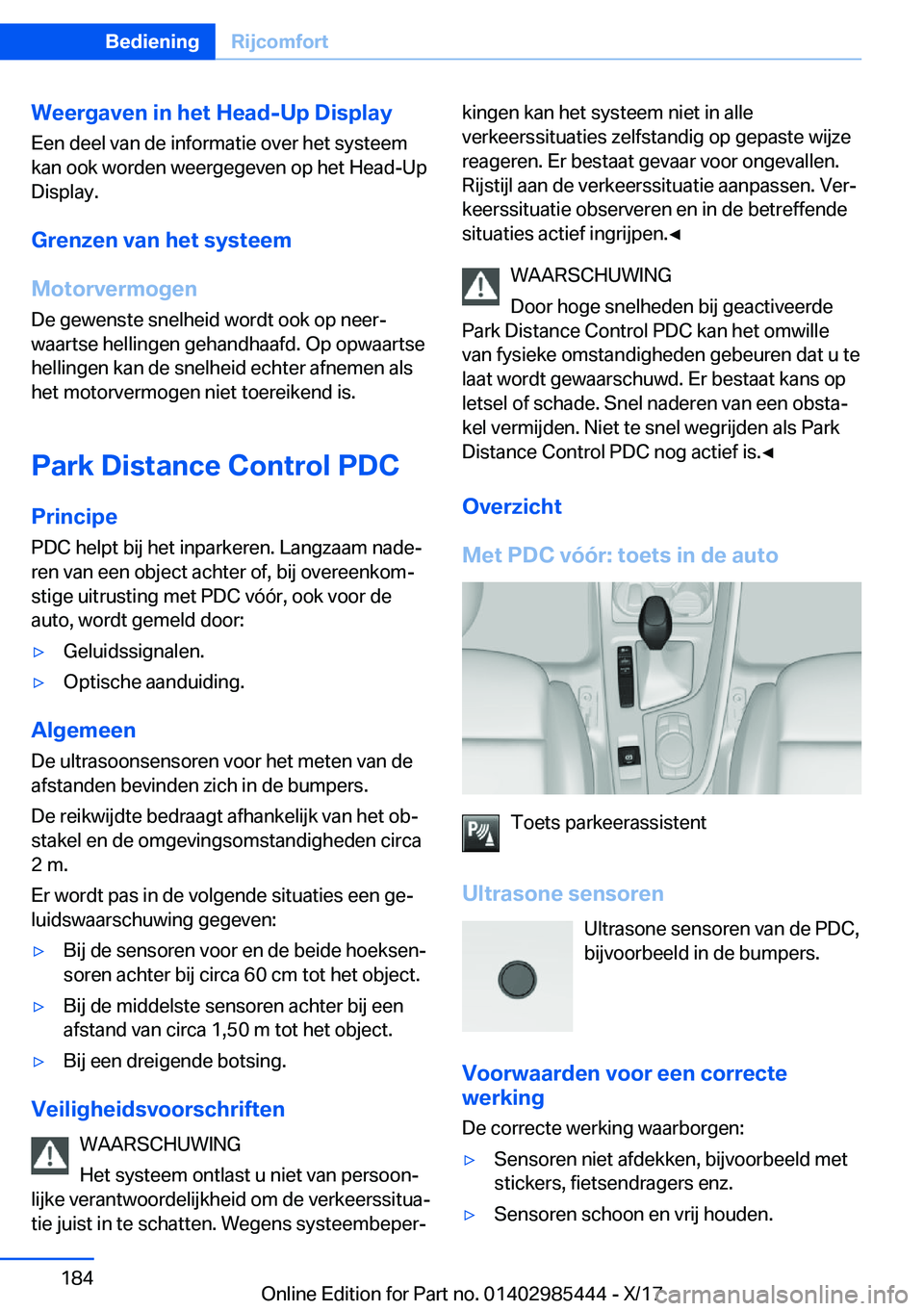 BMW X1 2018  Instructieboekjes (in Dutch) �W�e�e�r�g�a�v�e�n��i�n��h�e�t��H�e�a�d�-�U�p��D�i�s�p�l�a�y
�E�e�n� �d�e�e�l� �v�a�n� �d�e� �i�n�f�o�r�m�a�t�i�e� �o�v�e�r� �h�e�t� �s�y�s�t�e�e�m
�k�a�n� �o�o�k� �w�o�r�d�e�n� �w�e�e�r�g�e�g�e�v