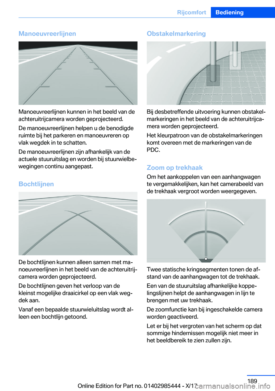 BMW X1 2018  Instructieboekjes (in Dutch) �M�a�n�o�e�u�v�r�e�e�r�l�i�j�n�e�n
�M�a�n�o�e�u�v�r�e�e�r�l�i�j�n�e�n� �k�u�n�n�e�n� �i�n� �h�e�t� �b�e�e�l�d� �v�a�n� �d�e�a�c�h�t�e�r�u�i�t�r�i�j�c�a�m�e�r�a� �w�o�r�d�e�n� �g�e�p�r�o�j�e�c�t�e�e�r�