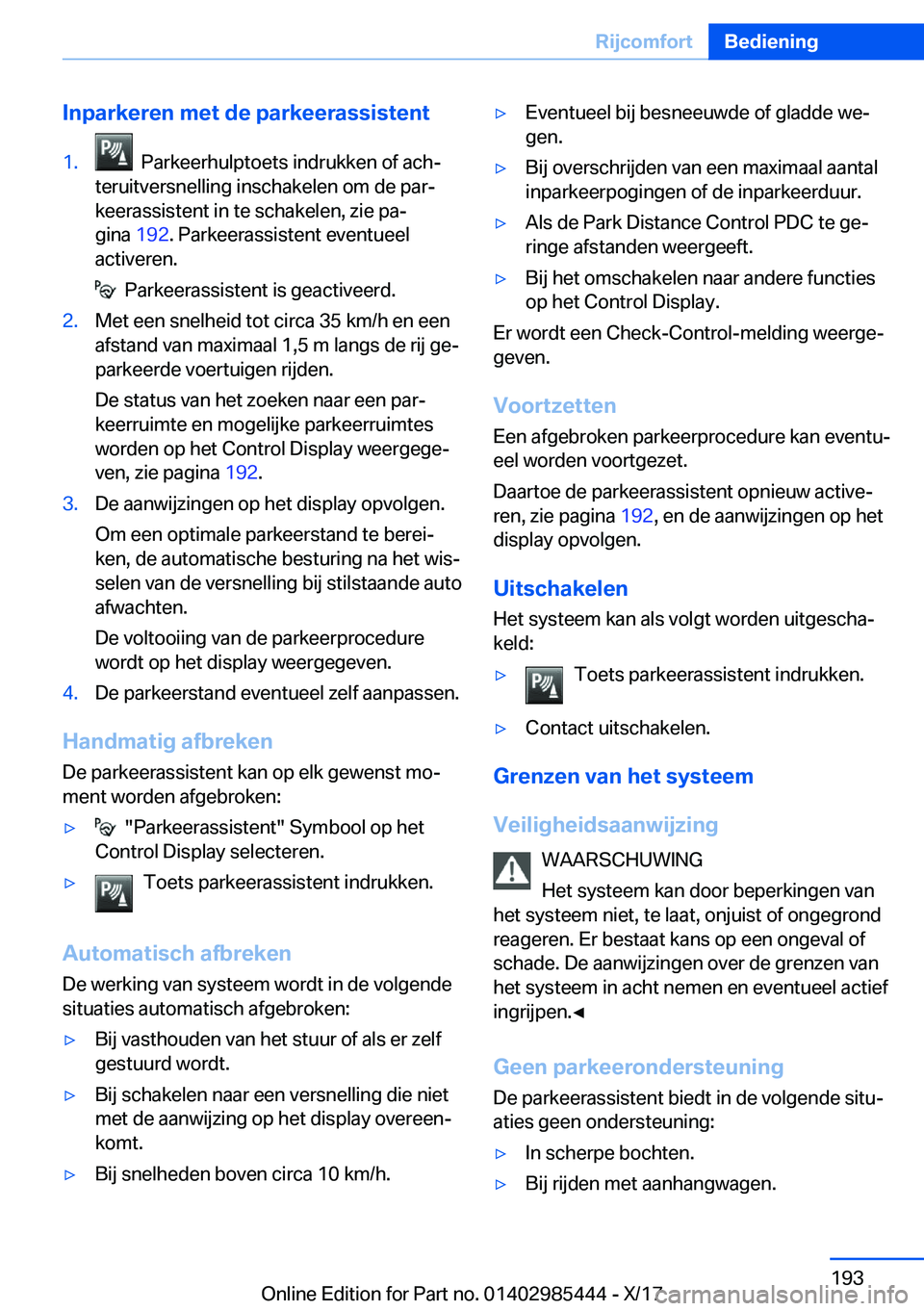 BMW X1 2018  Instructieboekjes (in Dutch) �I�n�p�a�r�k�e�r�e�n��m�e�t��d�e��p�a�r�k�e�e�r�a�s�s�i�s�t�e�n�t�1�.� � �P�a�r�k�e�e�r�h�u�l�p�t�o�e�t�s� �i�n�d�r�u�k�k�e�n� �o�f� �a�c�hj
�t�e�r�u�i�t�v�e�r�s�n�e�l�l�i�n�g� �i�n�s�c�h�a�k�e�l�