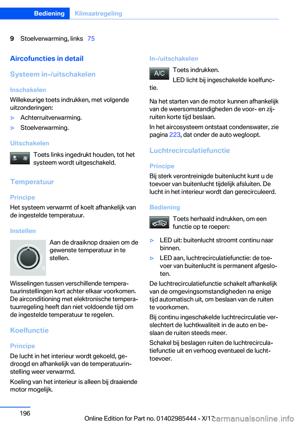 BMW X1 2018  Instructieboekjes (in Dutch) �9�S�t�o�e�l�v�e�r�w�a�r�m�i�n�g�,� �l�i�n�k�s\_�7�5�A�i�r�c�o�f�u�n�c�t�i�e�s��i�n��d�e�t�a�i�l
�S�y�s�t�e�e�m��i�n�-�/�u�i�t�s�c�h�a�k�e�l�e�n �I�n�s�c�h�a�k�e�l�e�n
�W�i�l�l�e�k�e�u�r�i�g�e� �