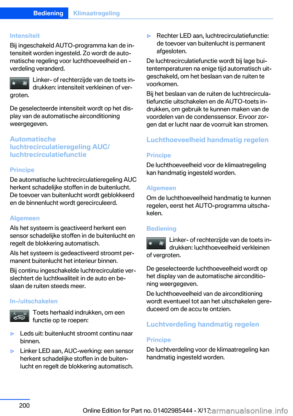 BMW X1 2018  Instructieboekjes (in Dutch) �I�n�t�e�n�s�i�t�e�i�t
�B�i�j� �i�n�g�e�s�c�h�a�k�e�l�d� �A�U�T�O�-�p�r�o�g�r�a�m�m�a� �k�a�n� �d�e� �i�nj
�t�e�n�s�i�t�e�i�t� �w�o�r�d�e�n� �i�n�g�e�s�t�e�l�d�.� �Z�o� �w�o�r�d�t� �d�e� �a�u�t�oj �