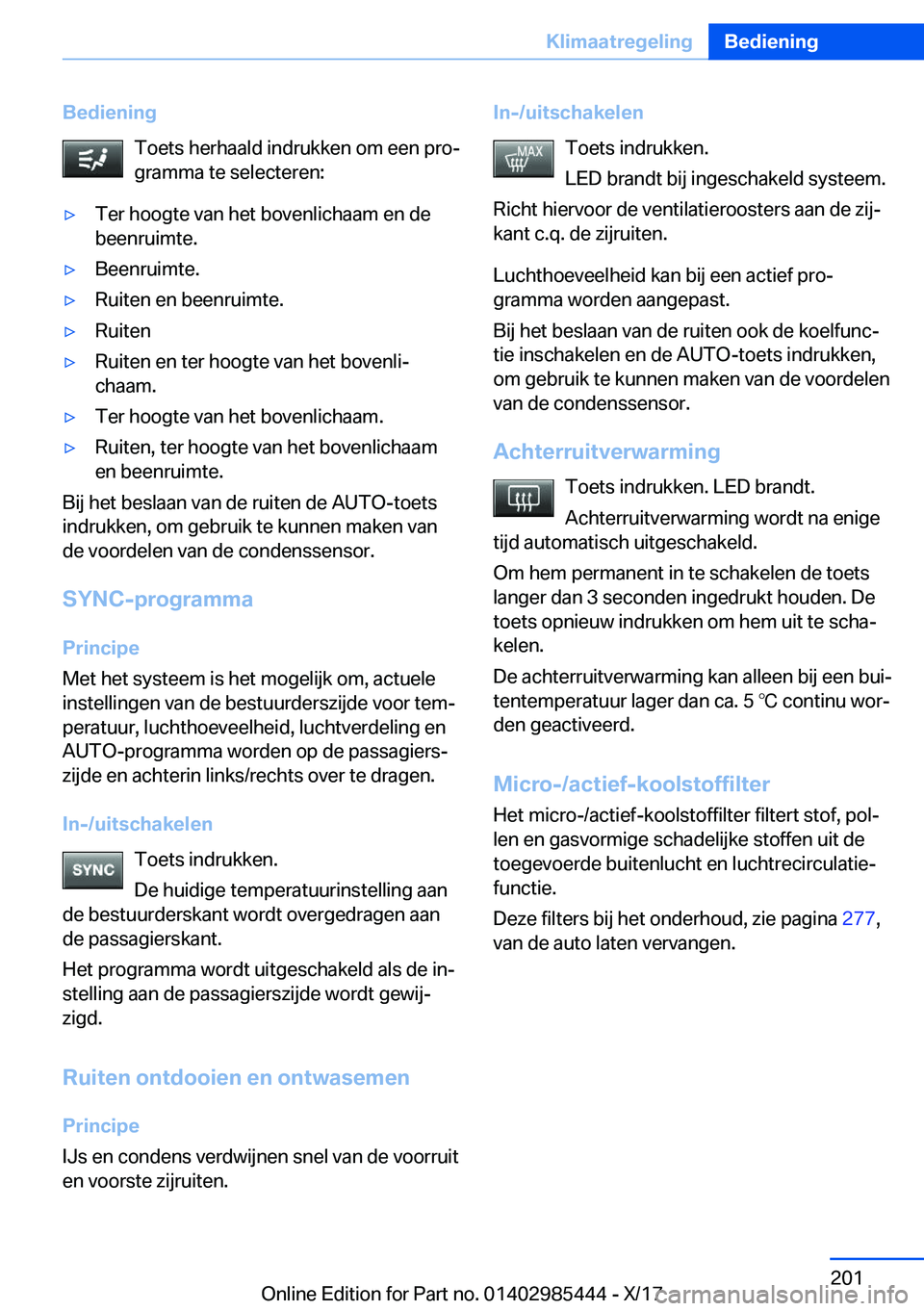 BMW X1 2018  Instructieboekjes (in Dutch) �B�e�d�i�e�n�i�n�g�T�o�e�t�s� �h�e�r�h�a�a�l�d� �i�n�d�r�u�k�k�e�n� �o�m� �e�e�n� �p�r�oj�g�r�a�m�m�a� �t�e� �s�e�l�e�c�t�e�r�e�n�:'y�T�e�r� �h�o�o�g�t�e� �v�a�n� �h�e�t� �b�o�v�e�n�l�i�c�h�a�a�m
