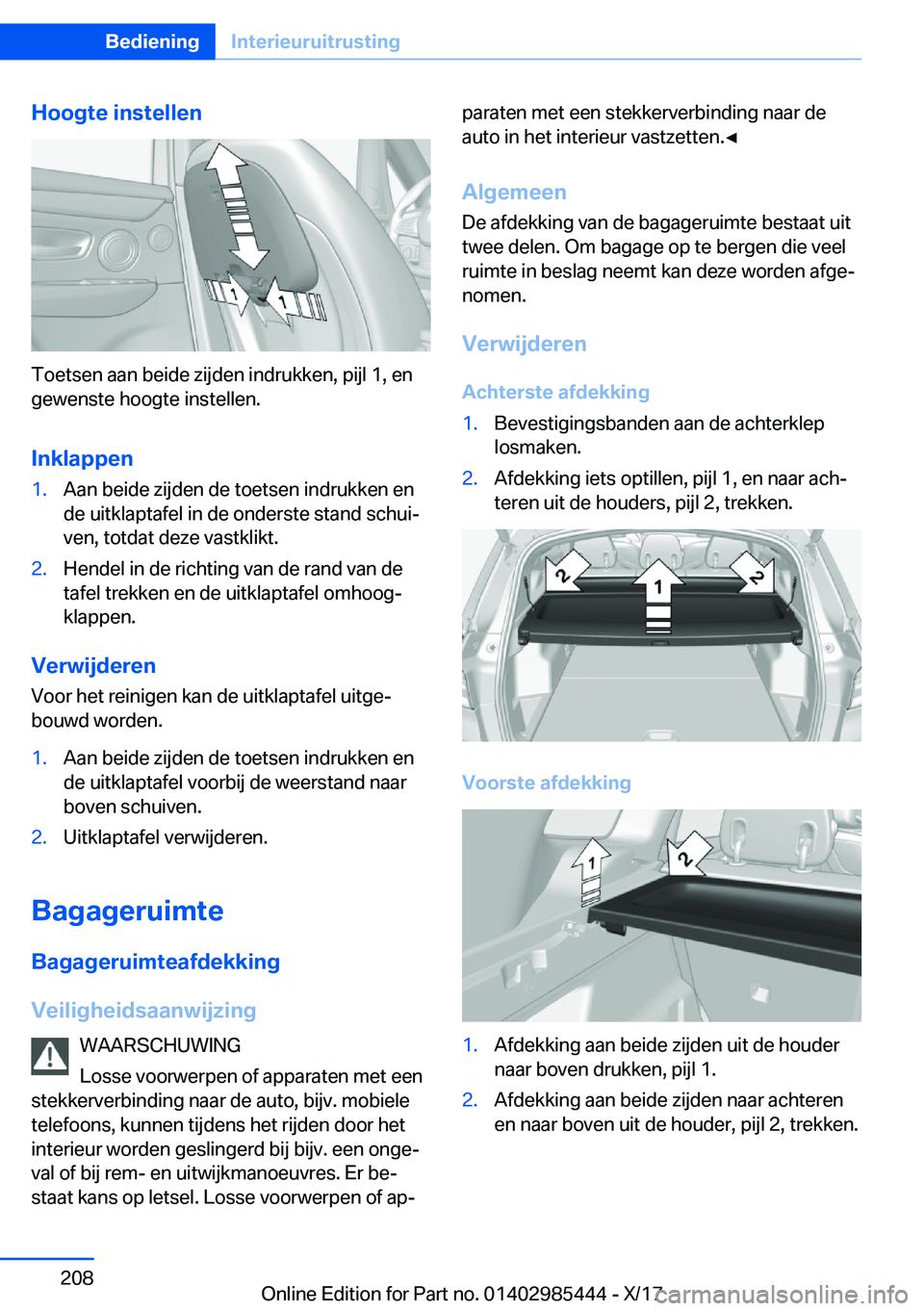 BMW X1 2018  Instructieboekjes (in Dutch) �H�o�o�g�t�e��i�n�s�t�e�l�l�e�n
�T�o�e�t�s�e�n� �a�a�n� �b�e�i�d�e� �z�i�j�d�e�n� �i�n�d�r�u�k�k�e�n�,� �p�i�j�l� �1�,� �e�n�g�e�w�e�n�s�t�e� �h�o�o�g�t�e� �i�n�s�t�e�l�l�e�n�.
�I�n�k�l�a�p�p�e�n
�1�