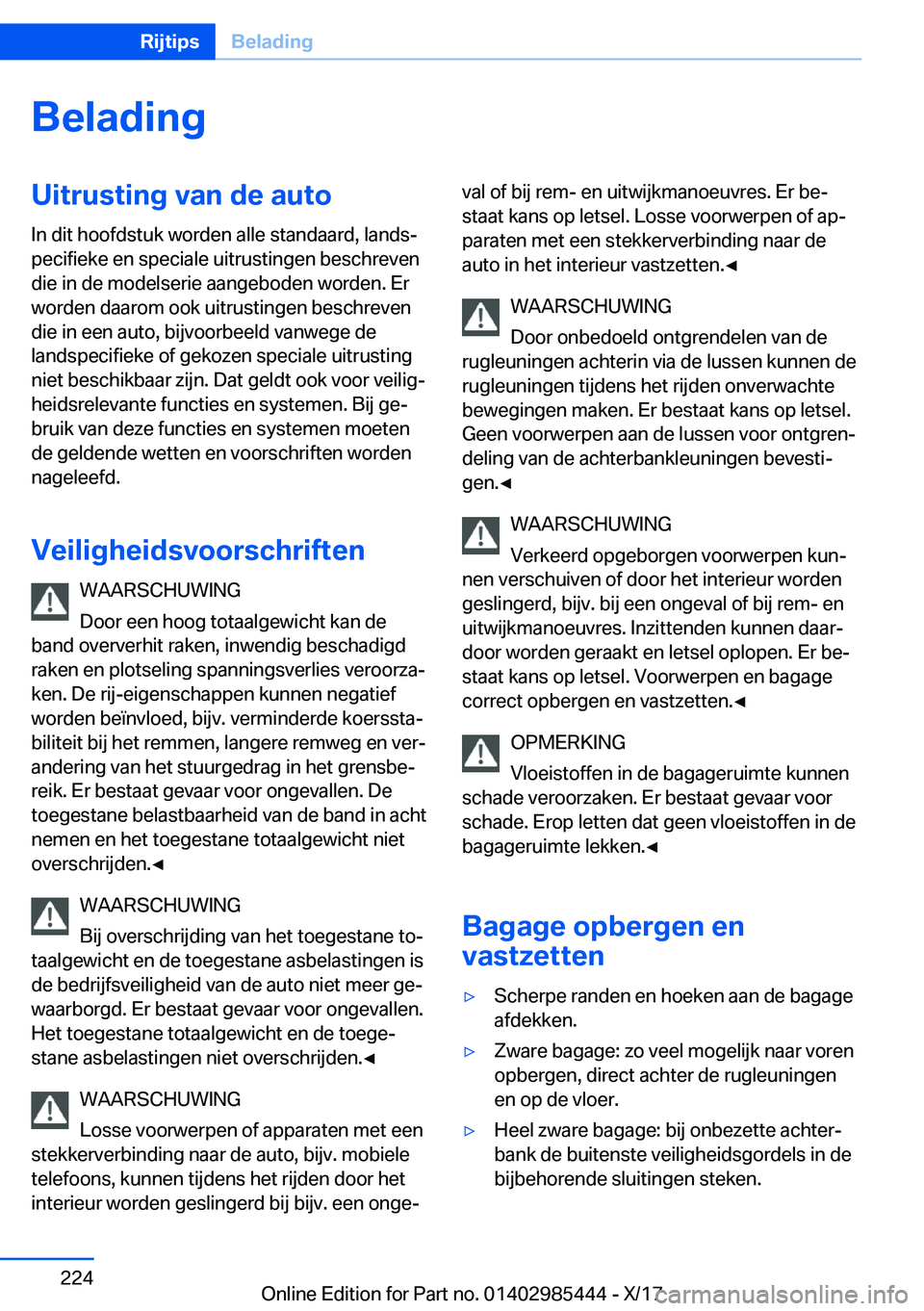 BMW X1 2018  Instructieboekjes (in Dutch) �B�e�l�a�d�i�n�g�U�i�t�r�u�s�t�i�n�g��v�a�n��d�e��a�u�t�o
�I�n� �d�i�t� �h�o�o�f�d�s�t�u�k� �w�o�r�d�e�n� �a�l�l�e� �s�t�a�n�d�a�a�r�d�,� �l�a�n�d�sj
�p�e�c�i�f�i�e�k�e� �e�n� �s�p�e�c�i�a�l�e� �u