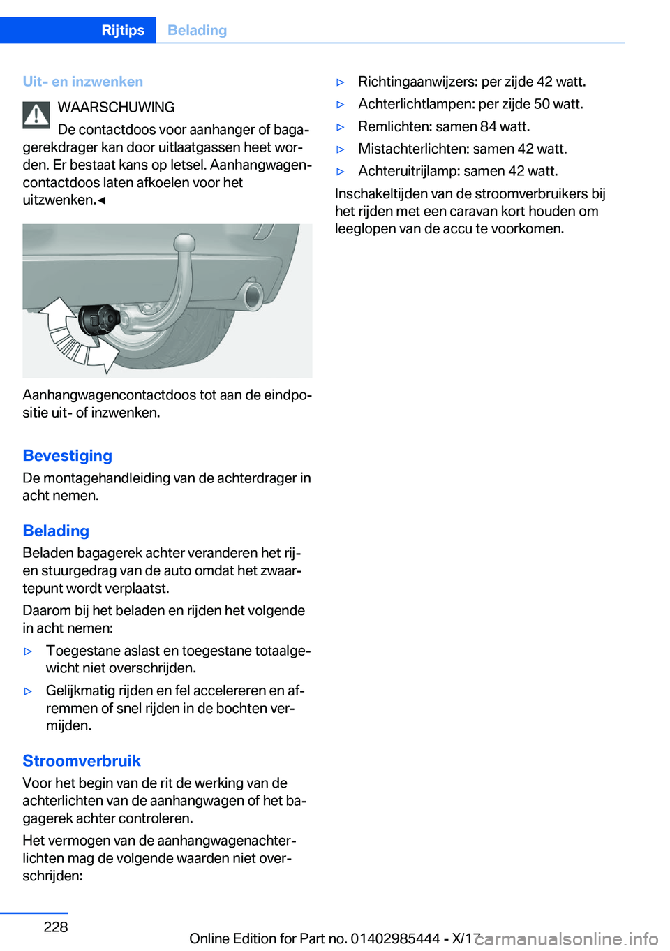 BMW X1 2018  Instructieboekjes (in Dutch) �U�i�t�-��e�n��i�n�z�w�e�n�k�e�n�W�A�A�R�S�C�H�U�W�I�N�G
�D�e� �c�o�n�t�a�c�t�d�o�o�s� �v�o�o�r� �a�a�n�h�a�n�g�e�r� �o�f� �b�a�g�aj
�g�e�r�e�k�d�r�a�g�e�r� �k�a�n� �d�o�o�r� �u�i�t�l�a�a�t�g�a�s�s