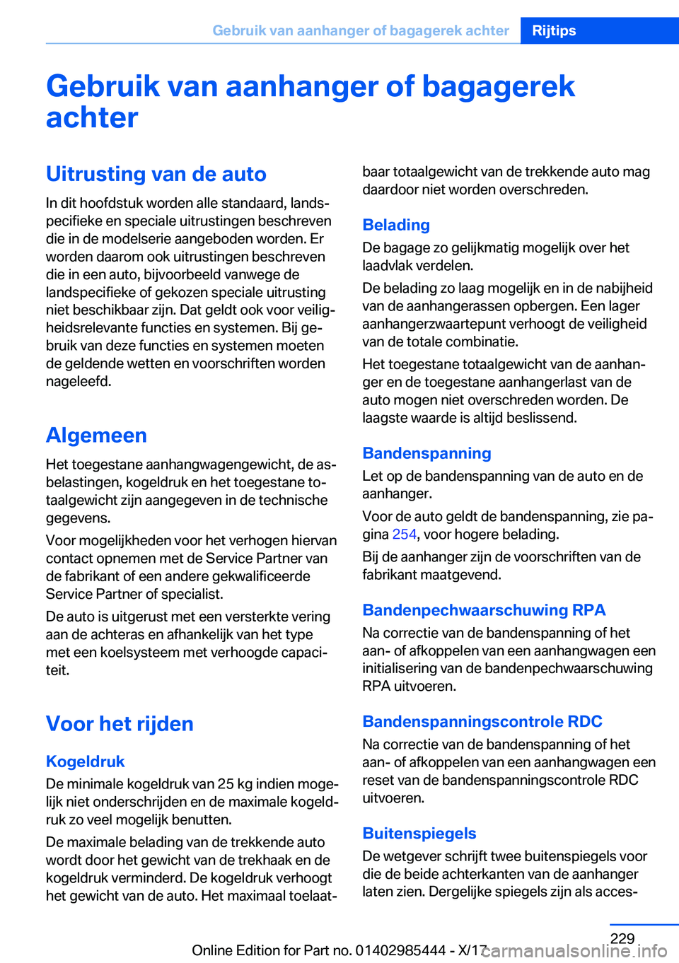 BMW X1 2018  Instructieboekjes (in Dutch) �G�e�b�r�u�i�k��v�a�n��a�a�n�h�a�n�g�e�r��o�f��b�a�g�a�g�e�r�e�k�a�c�h�t�e�r�U�i�t�r�u�s�t�i�n�g��v�a�n��d�e��a�u�t�o
�I�n� �d�i�t� �h�o�o�f�d�s�t�u�k� �w�o�r�d�e�n� �a�l�l�e� �s�t�a�n�d�a�a�r�