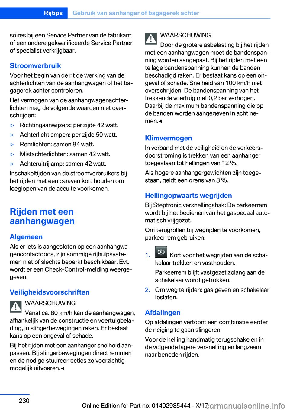 BMW X1 2018  Instructieboekjes (in Dutch) �s�o�i�r�e�s� �b�i�j� �e�e�n� �S�e�r�v�i�c�e� �P�a�r�t�n�e�r� �v�a�n� �d�e� �f�a�b�r�i�k�a�n�t
�o�f� �e�e�n� �a�n�d�e�r�e� �g�e�k�w�a�l�i�f�i�c�e�e�r�d�e� �S�e�r�v�i�c�e� �P�a�r�t�n�e�r �o�f� �s�p�e�c