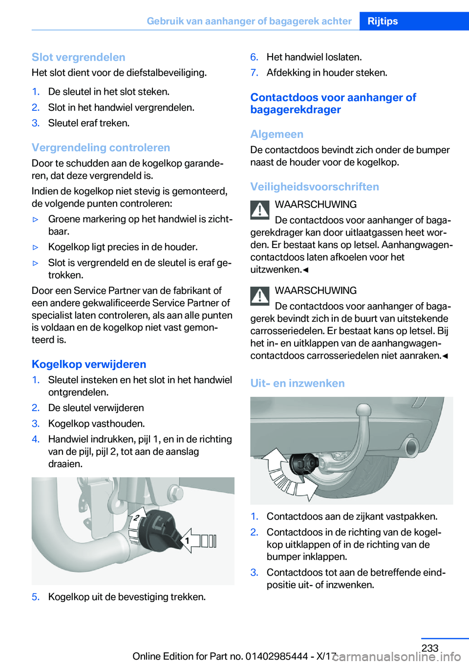 BMW X1 2018  Instructieboekjes (in Dutch) �S�l�o�t��v�e�r�g�r�e�n�d�e�l�e�n
�H�e�t� �s�l�o�t� �d�i�e�n�t� �v�o�o�r� �d�e� �d�i�e�f�s�t�a�l�b�e�v�e�i�l�i�g�i�n�g�.�1�.�D�e� �s�l�e�u�t�e�l� �i�n� �h�e�t� �s�l�o�t� �s�t�e�k�e�n�.�2�.�S�l�o�t� �