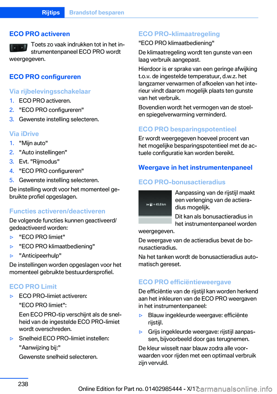 BMW X1 2018  Instructieboekjes (in Dutch) �E�C�O��P�R�O��a�c�t�i�v�e�r�e�n�T�o�e�t�s� �z�o� �v�a�a�k� �i�n�d�r�u�k�k�e�n� �t�o�t� �i�n� �h�e�t� �i�nj
�s�t�r�u�m�e�n�t�e�n�p�a�n�e�e�l� �E�C�O� �P�R�O� �w�o�r�d�t
�w�e�e�r�g�e�g�e�v�e�n�.
�E�