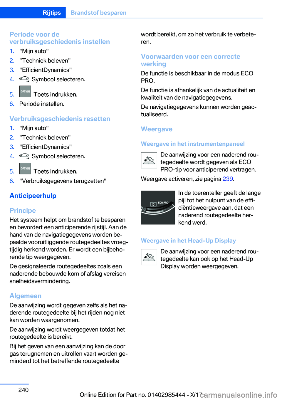 BMW X1 2018  Instructieboekjes (in Dutch) �P�e�r�i�o�d�e��v�o�o�r��d�e
�v�e�r�b�r�u�i�k�s�g�e�s�c�h�i�e�d�e�n�i�s��i�n�s�t�e�l�l�e�n�1�.�"�M�i�j�n� �a�u�t�o�"�2�.�"�T�e�c�h�n�i�e�k� �b�e�l�e�v�e�n�"�3�.�"�E�f�f�i�c�i�e�