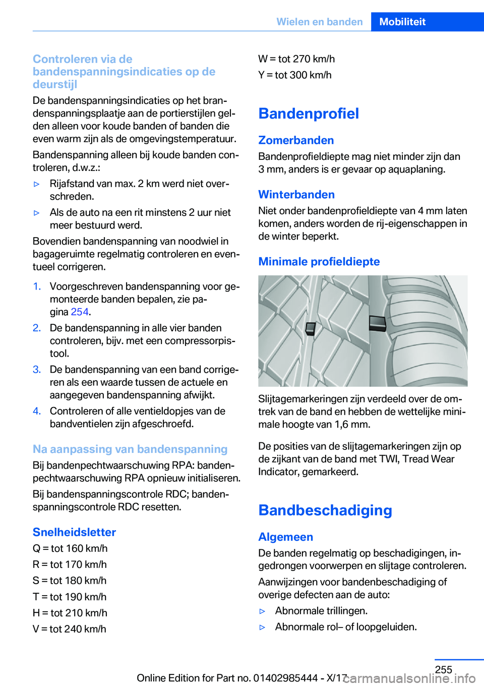 BMW X1 2018  Instructieboekjes (in Dutch) �C�o�n�t�r�o�l�e�r�e�n��v�i�a��d�e
�b�a�n�d�e�n�s�p�a�n�n�i�n�g�s�i�n�d�i�c�a�t�i�e�s��o�p��d�e �d�e�u�r�s�t�i�j�l
�D�e� �b�a�n�d�e�n�s�p�a�n�n�i�n�g�s�i�n�d�i�c�a�t�i�e�s� �o�p� �h�e�t� �b�r�a�n