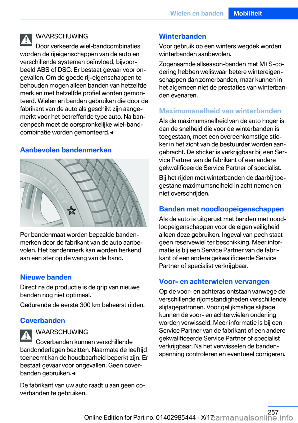 BMW X1 2018  Instructieboekjes (in Dutch) �W�A�A�R�S�C�H�U�W�I�N�G
�D�o�o�r� �v�e�r�k�e�e�r�d�e� �w�i�e�l�-�b�a�n�d�c�o�m�b�i�n�a�t�i�e�s
�w�o�r�d�e�n� �d�e� �r�i�j�e�i�g�e�n�s�c�h�a�p�p�e�n� �v�a�n� �d�e� �a�u�t�o� �e�n
�v�e�r�s�c�h�i�l�l�e�