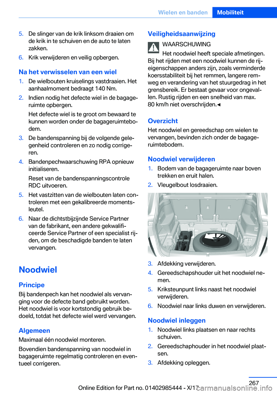 BMW X1 2018  Instructieboekjes (in Dutch) �5�.�D�e� �s�l�i�n�g�e�r� �v�a�n� �d�e� �k�r�i�k� �l�i�n�k�s�o�m� �d�r�a�a�i�e�n� �o�m
�d�e� �k�r�i�k� �i�n� �t�e� �s�c�h�u�i�v�e�n� �e�n� �d�e� �a�u�t�o� �t�e� �l�a�t�e�n �z�a�k�k�e�n�.�6�.�K�r�i�k� 
