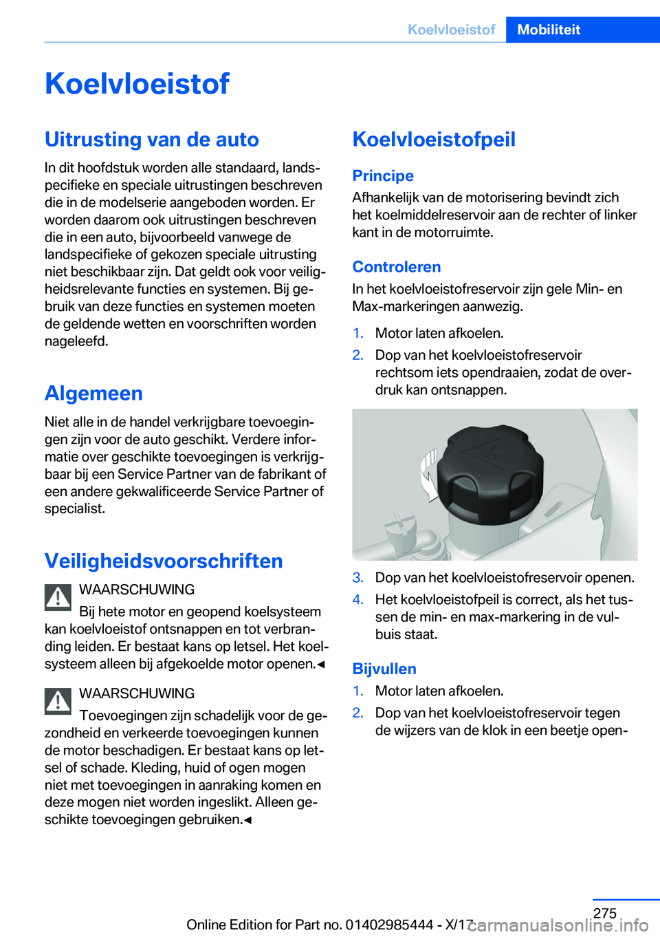 BMW X1 2018  Instructieboekjes (in Dutch) �K�o�e�l�v�l�o�e�i�s�t�o�f�U�i�t�r�u�s�t�i�n�g��v�a�n��d�e��a�u�t�o
�I�n� �d�i�t� �h�o�o�f�d�s�t�u�k� �w�o�r�d�e�n� �a�l�l�e� �s�t�a�n�d�a�a�r�d�,� �l�a�n�d�sj
�p�e�c�i�f�i�e�k�e� �e�n� �s�p�e�c�i