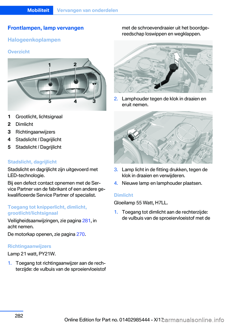 BMW X1 2018  Instructieboekjes (in Dutch) �F�r�o�n�t�l�a�m�p�e�n�,��l�a�m�p��v�e�r�v�a�n�g�e�n
�H�a�l�o�g�e�e�n�k�o�p�l�a�m�p�e�n
�O�v�e�r�z�i�c�h�t�1�G�r�o�o�t�l�i�c�h�t�,� �l�i�c�h�t�s�i�g�n�a�a�l�2�D�i�m�l�i�c�h�t�3�R�i�c�h�t�i�n�g�a�a�n