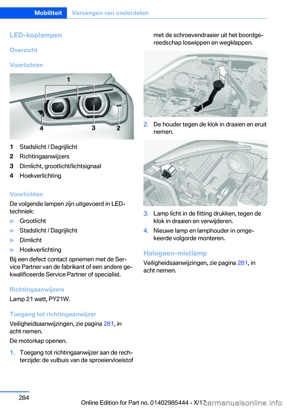 BMW X1 2018  Instructieboekjes (in Dutch) �L�E�D�-�k�o�p�l�a�m�p�e�n�O�v�e�r�z�i�c�h�t
�V�o�o�r�l�i�c�h�t�e�n�1�S�t�a�d�s�l�i�c�h�t� �/� �D�a�g�r�i�j�l�i�c�h�t�2�R�i�c�h�t�i�n�g�a�a�n�w�i�j�z�e�r�s�3�D�i�m�l�i�c�h�t�,� �g�r�o�o�t�l�i�c�h�t�/�