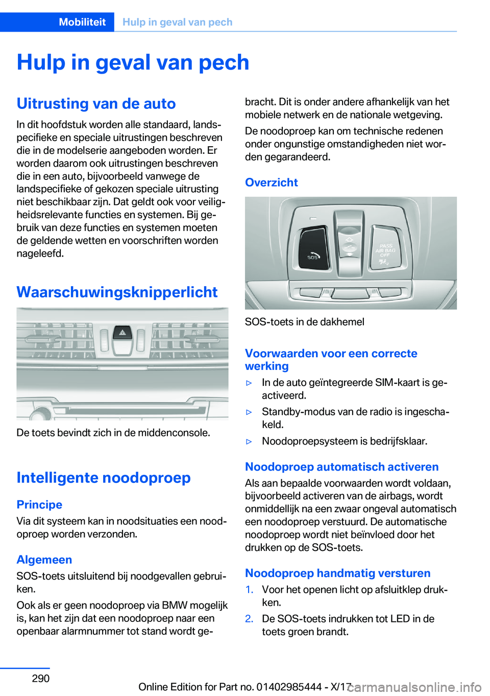 BMW X1 2018  Instructieboekjes (in Dutch) �H�u�l�p��i�n��g�e�v�a�l��v�a�n��p�e�c�h�U�i�t�r�u�s�t�i�n�g��v�a�n��d�e��a�u�t�o�I�n� �d�i�t� �h�o�o�f�d�s�t�u�k� �w�o�r�d�e�n� �a�l�l�e� �s�t�a�n�d�a�a�r�d�,� �l�a�n�d�sj
�p�e�c�i�f�i�e�k�e�