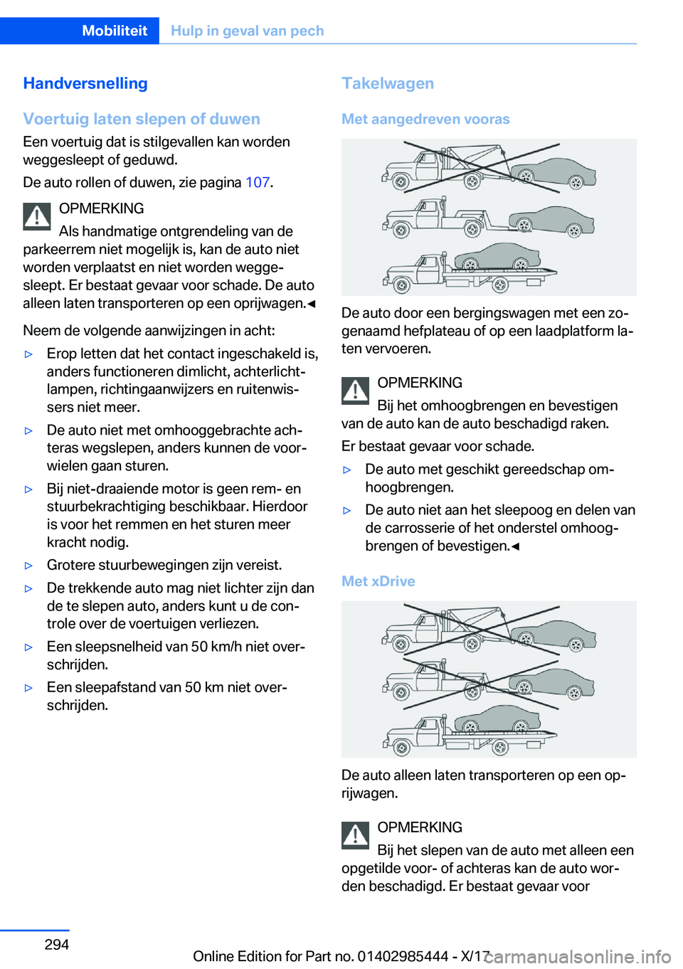 BMW X1 2018  Instructieboekjes (in Dutch) �H�a�n�d�v�e�r�s�n�e�l�l�i�n�g
�V�o�e�r�t�u�i�g��l�a�t�e�n��s�l�e�p�e�n��o�f��d�u�w�e�n
�E�e�n� �v�o�e�r�t�u�i�g� �d�a�t� �i�s� �s�t�i�l�g�e�v�a�l�l�e�n� �k�a�n� �w�o�r�d�e�n �w�e�g�g�e�s�l�e�e�p�