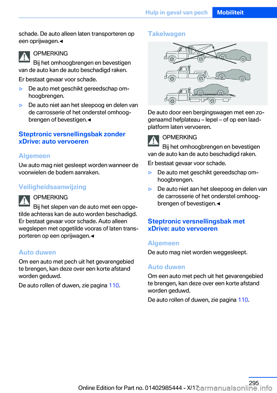 BMW X1 2018  Instructieboekjes (in Dutch) �s�c�h�a�d�e�.� �D�e� �a�u�t�o� �a�l�l�e�e�n� �l�a�t�e�n� �t�r�a�n�s�p�o�r�t�e�r�e�n� �o�p�e�e�n� �o�p�r�i�j�w�a�g�e�n�.'