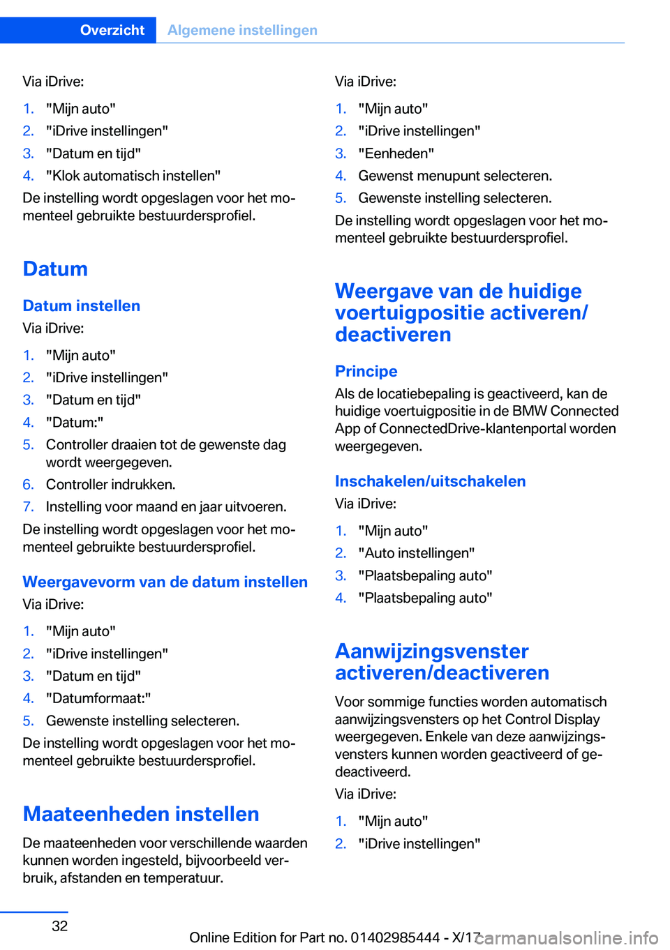 BMW X1 2018  Instructieboekjes (in Dutch) �V�i�a� �i�D�r�i�v�e�:�1�.�"�M�i�j�n� �a�u�t�o�"�2�.�"�i�D�r�i�v�e� �i�n�s�t�e�l�l�i�n�g�e�n�"�3�.�"�D�a�t�u�m� �e�n� �t�i�j�d�"�4�.�"�K�l�o�k� �a�u�t�o�m�a�t�i�s�c�h� �i�n