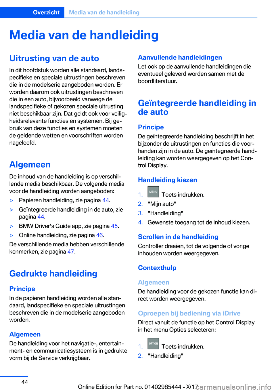 BMW X1 2018  Instructieboekjes (in Dutch) �M�e�d�i�a��v�a�n��d�e��h�a�n�d�l�e�i�d�i�n�g�U�i�t�r�u�s�t�i�n�g��v�a�n��d�e��a�u�t�o
�I�n� �d�i�t� �h�o�o�f�d�s�t�u�k� �w�o�r�d�e�n� �a�l�l�e� �s�t�a�n�d�a�a�r�d�,� �l�a�n�d�sj
�p�e�c�i�f�i�e
