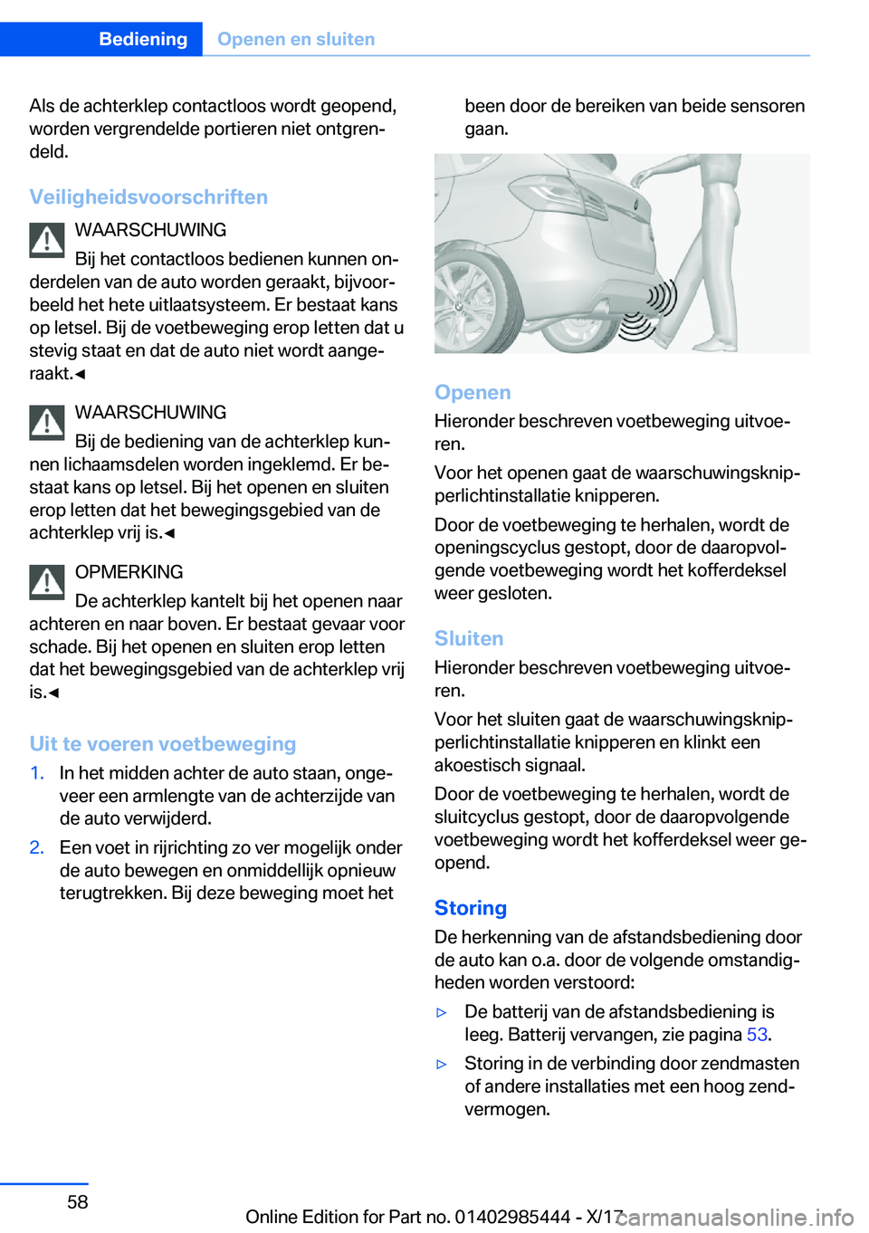 BMW X1 2018  Instructieboekjes (in Dutch) �A�l�s� �d�e� �a�c�h�t�e�r�k�l�e�p� �c�o�n�t�a�c�t�l�o�o�s� �w�o�r�d�t� �g�e�o�p�e�n�d�,
�w�o�r�d�e�n� �v�e�r�g�r�e�n�d�e�l�d�e� �p�o�r�t�i�e�r�e�n� �n�i�e�t� �o�n�t�g�r�e�nj
�d�e�l�d�.
�V�e�i�l�i�g�