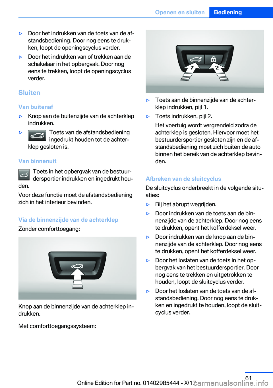 BMW X1 2018  Instructieboekjes (in Dutch) 'y�D�o�o�r� �h�e�t� �i�n�d�r�u�k�k�e�n� �v�a�n� �d�e� �t�o�e�t�s� �v�a�n� �d�e� �a�fj
�s�t�a�n�d�s�b�e�d�i�e�n�i�n�g�.� �D�o�o�r� �n�o�g� �e�e�n�s� �t�e� �d�r�u�kj �k�e�n�,� �l�o�o�p�t� �d�e� �o