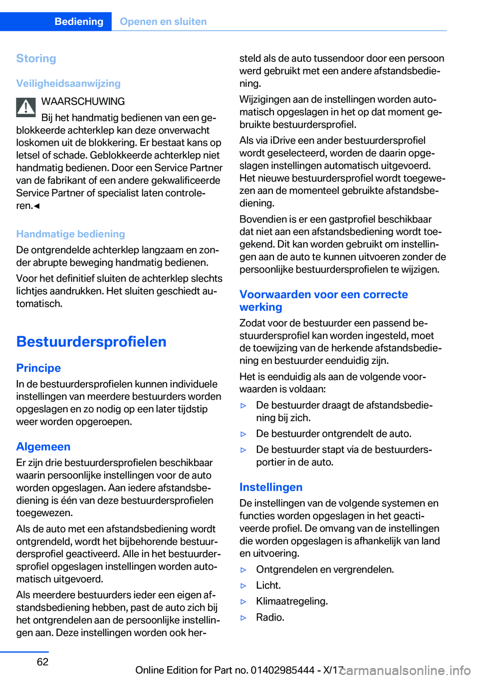 BMW X1 2018  Instructieboekjes (in Dutch) �S�t�o�r�i�n�g�V�e�i�l�i�g�h�e�i�d�s�a�a�n�w�i�j�z�i�n�g �W�A�A�R�S�C�H�U�W�I�N�G
�B�i�j� �h�e�t� �h�a�n�d�m�a�t�i�g� �b�e�d�i�e�n�e�n� �v�a�n� �e�e�n� �g�ej
�b�l�o�k�k�e�e�r�d�e� �a�c�h�t�e�r�k�l�e�