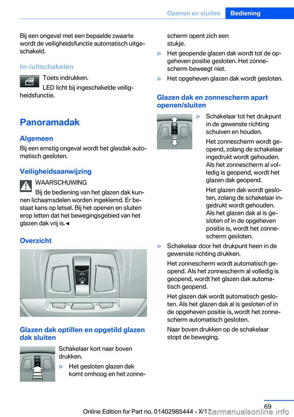 BMW X1 2018  Instructieboekjes (in Dutch) �B�i�j� �e�e�n� �o�n�g�e�v�a�l� �m�e�t� �e�e�n� �b�e�p�a�a�l�d�e� �z�w�a�a�r�t�e
�w�o�r�d�t� �d�e� �v�e�i�l�i�g�h�e�i�d�s�f�u�n�c�t�i�e� �a�u�t�o�m�a�t�i�s�c�h� �u�i�t�g�ej
�s�c�h�a�k�e�l�d�.
�I�n�-�
