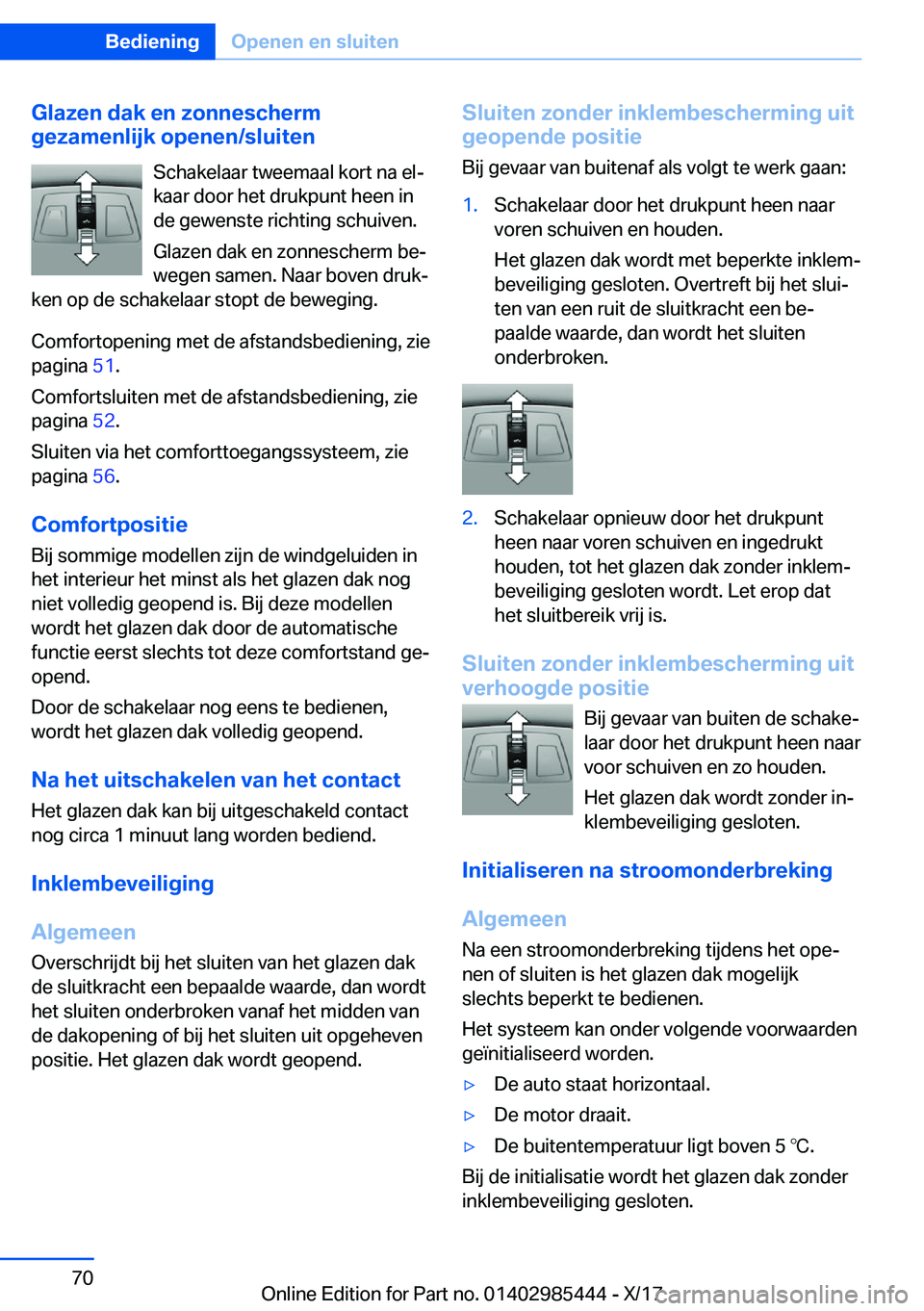 BMW X1 2018  Instructieboekjes (in Dutch) �G�l�a�z�e�n��d�a�k��e�n��z�o�n�n�e�s�c�h�e�r�m
�g�e�z�a�m�e�n�l�i�j�k��o�p�e�n�e�n�/�s�l�u�i�t�e�n
�S�c�h�a�k�e�l�a�a�r� �t�w�e�e�m�a�a�l� �k�o�r�t� �n�a� �e�lj
�k�a�a�r� �d�o�o�r� �h�e�t� �d�r�