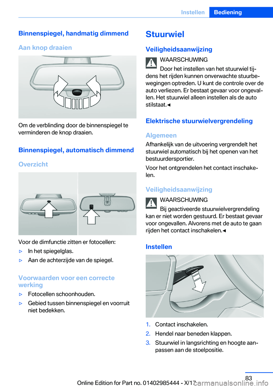BMW X1 2018  Instructieboekjes (in Dutch) �B�i�n�n�e�n�s�p�i�e�g�e�l�,��h�a�n�d�m�a�t�i�g��d�i�m�m�e�n�d
�A�a�n��k�n�o�p��d�r�a�a�i�e�n
�O�m� �d�e� �v�e�r�b�l�i�n�d�i�n�g� �d�o�o�r� �d�e� �b�i�n�n�e�n�s�p�i�e�g�e�l� �t�e
�v�e�r�m�i�n�d�e�
