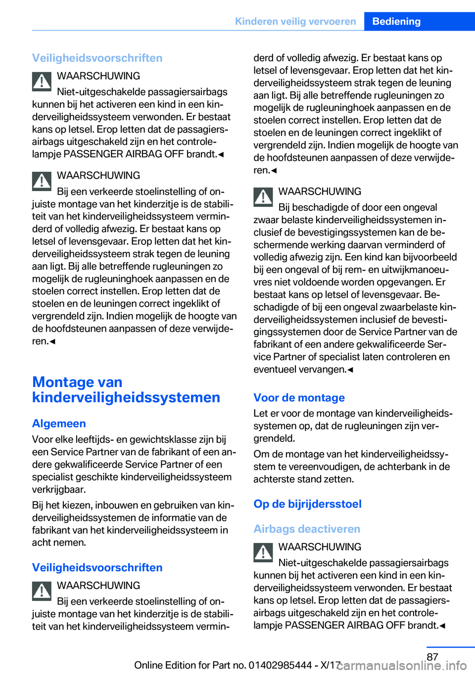 BMW X1 2018  Instructieboekjes (in Dutch) �V�e�i�l�i�g�h�e�i�d�s�v�o�o�r�s�c�h�r�i�f�t�e�n�W�A�A�R�S�C�H�U�W�I�N�G
�N�i�e�t�-�u�i�t�g�e�s�c�h�a�k�e�l�d�e� �p�a�s�s�a�g�i�e�r�s�a�i�r�b�a�g�s
�k�u�n�n�e�n� �b�i�j� �h�e�t� �a�c�t�i�v�e�r�e�n� �e