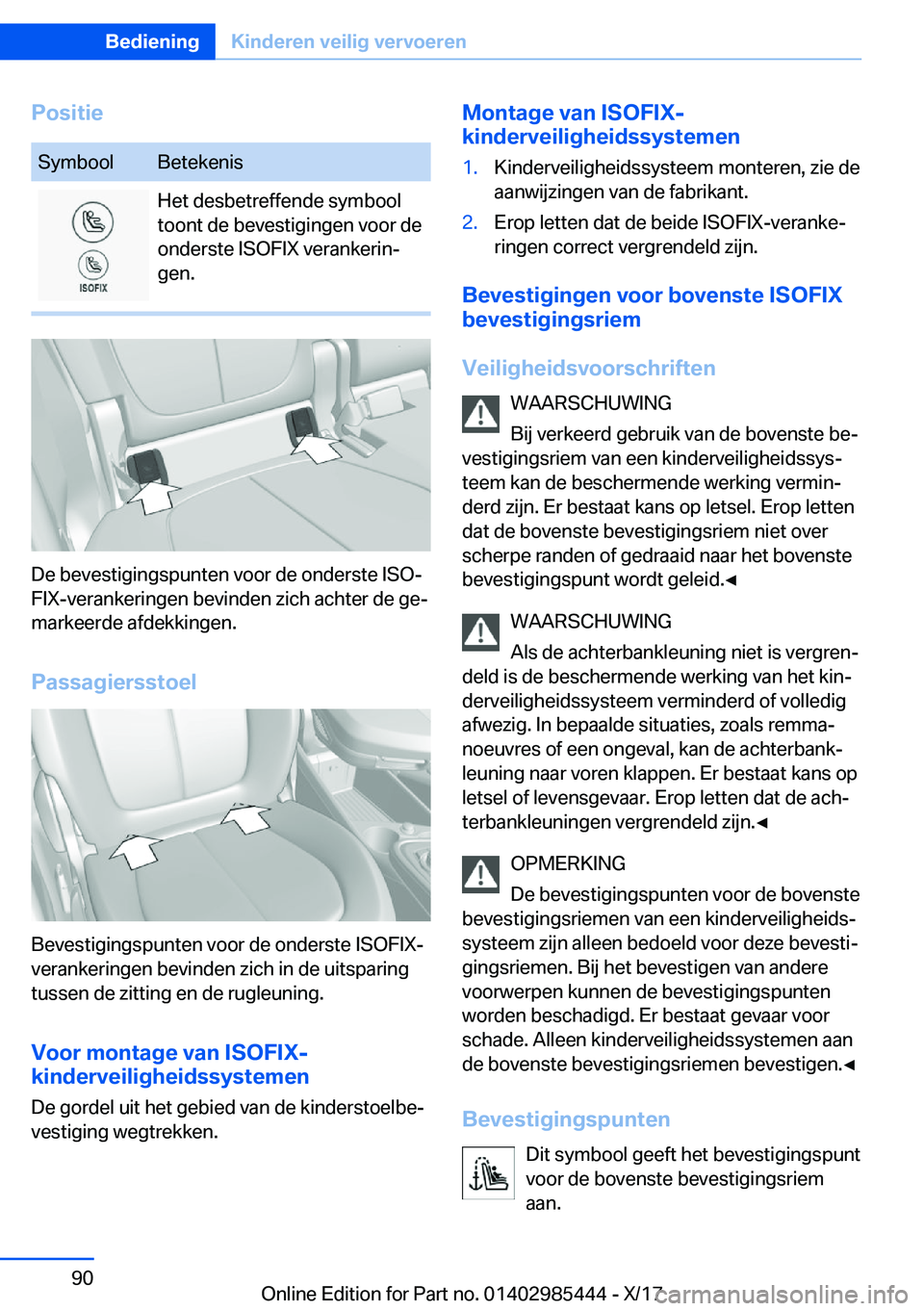 BMW X1 2018  Instructieboekjes (in Dutch) �P�o�s�i�t�i�e�S�y�m�b�o�o�l�B�e�t�e�k�e�n�i�s�H�e�t� �d�e�s�b�e�t�r�e�f�f�e�n�d�e� �s�y�m�b�o�o�l
�t�o�o�n�t� �d�e� �b�e�v�e�s�t�i�g�i�n�g�e�n� �v�o�o�r� �d�e
�o�n�d�e�r�s�t�e� �I�S�O�F�I�X� �v�e�r�a